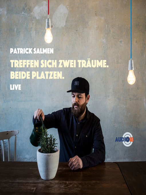 Title details for Treffen sich zwei Träume. Beide platzen. by Patrick Salmen - Wait list